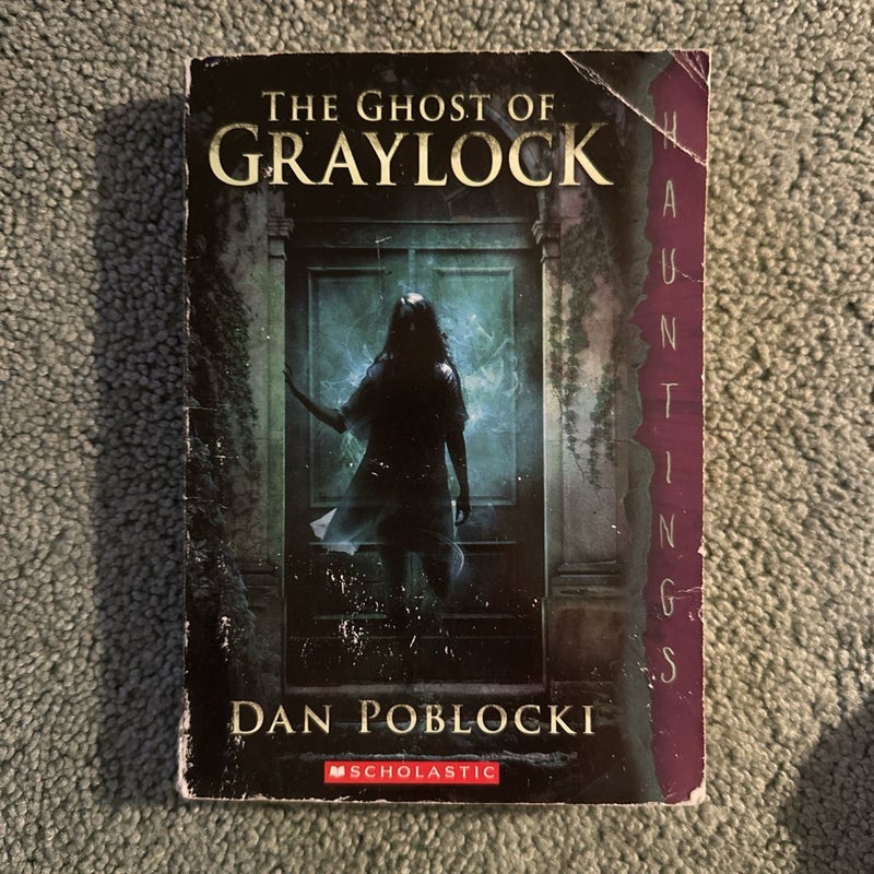 The Ghost of Graylock (a Hauntings Novel)