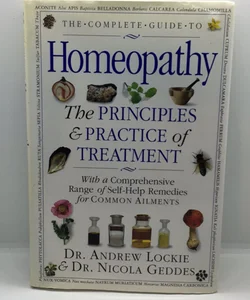 The Principles and Practice of Treatment with a Comprehensive Range of Self-Help Remedies for Common Ailments