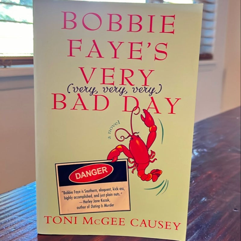 Bobbie Faye's Very (very, Very, Very) Bad Day