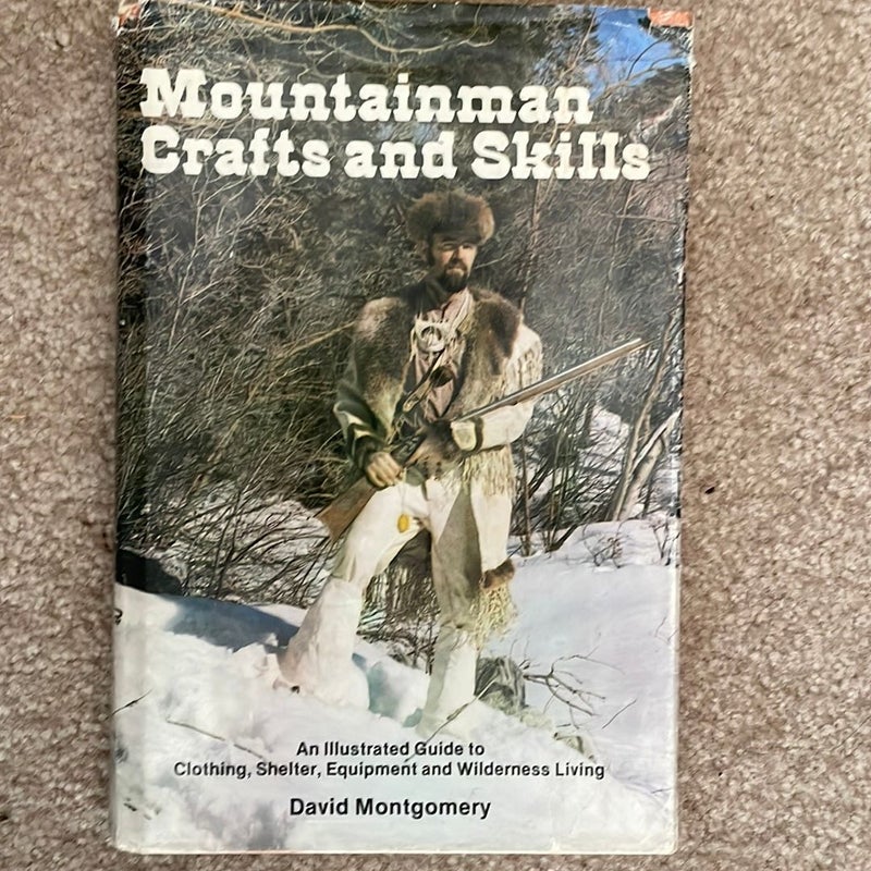 Mountain Man Crafts and Skills