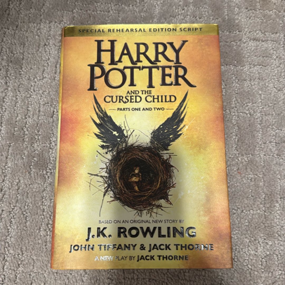 Harry Potter and the Cursed Child Parts One and Two (Special Rehearsal Edition Script)