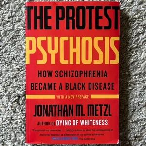The Protest Psychosis