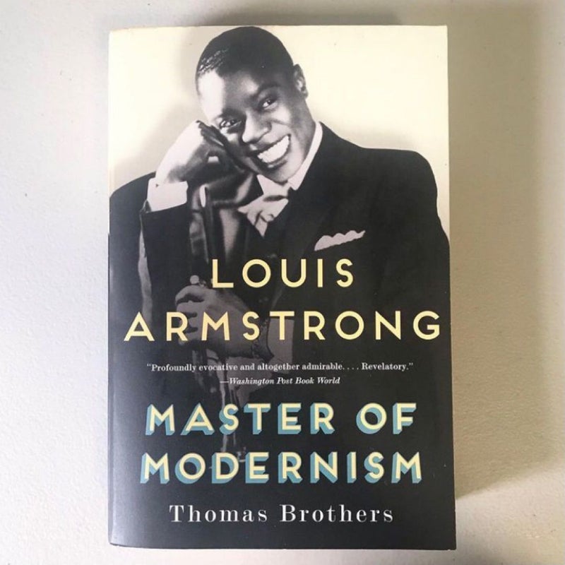 Louis Armstrong: Master of Moderism