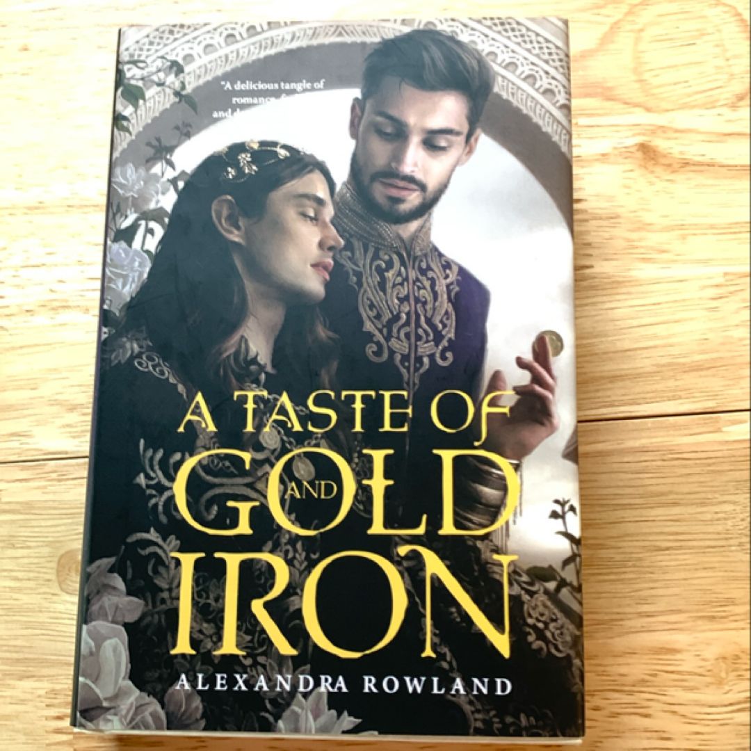 A Taste of Gold and Iron