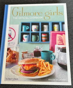 Gilmore Girls: the Official Cookbook