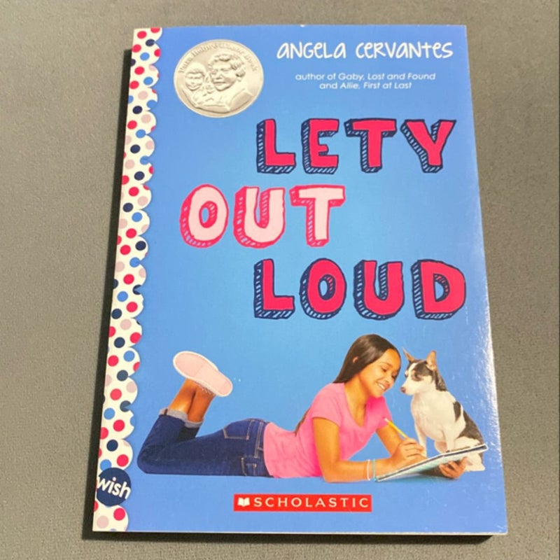 Lety Out Loud: a Wish Novel