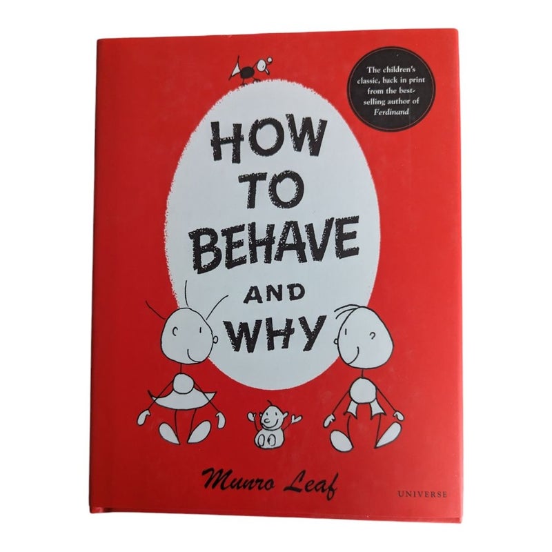 How to Behave and Why