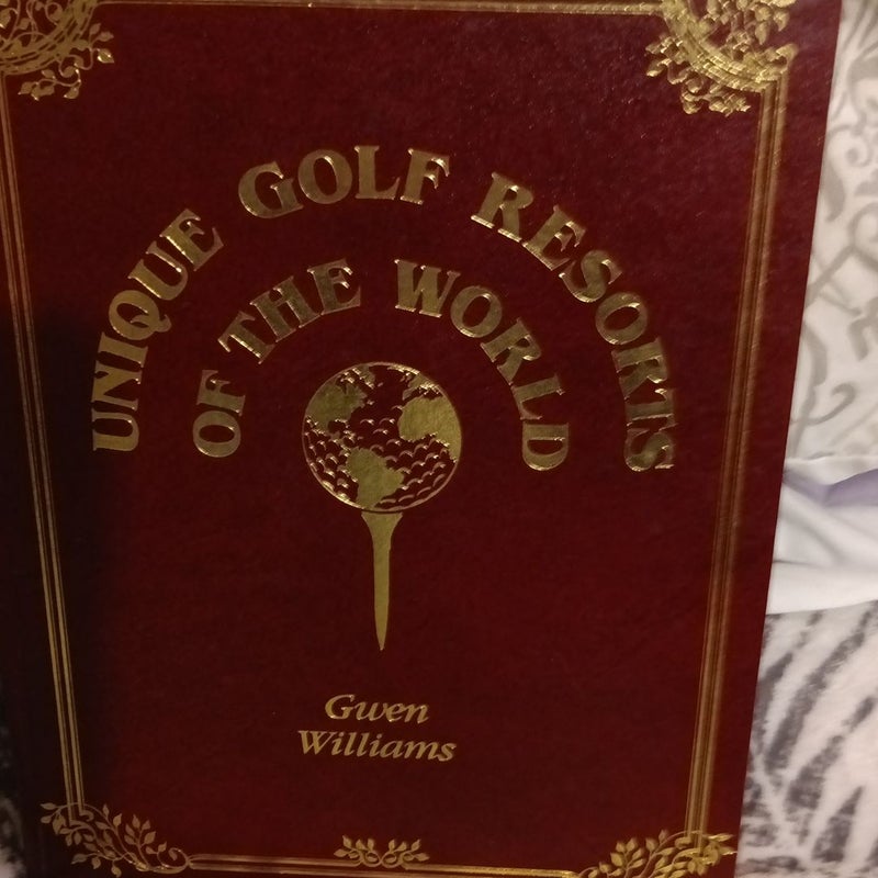 Unique Golf Resorts of the World