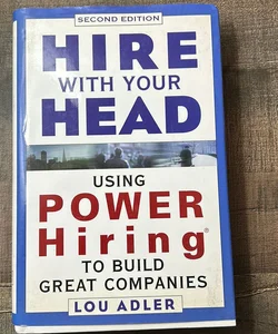 Hire with Your Head