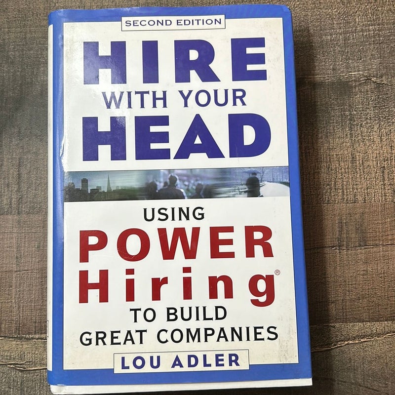 Hire with Your Head by Lou Adler, Hardcover | Pangobooks