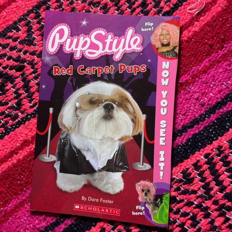 Now You See It! Pupstyle Red Carpet Pups