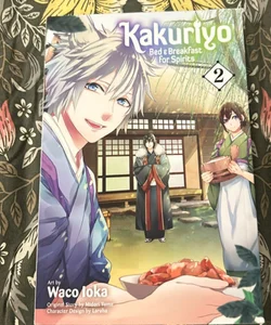 Kakuriyo: Bed and Breakfast for Spirits, Vol. 2