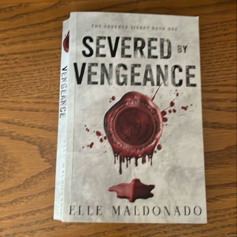 Severed by Vengeance