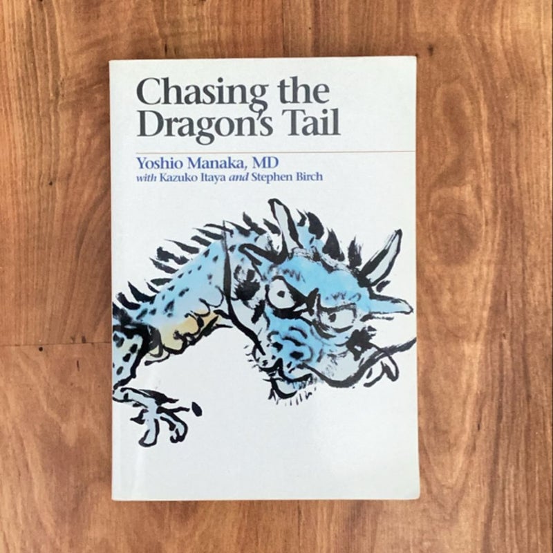 Chasing the Dragon's Tail