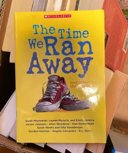 The Time We Ran Away 