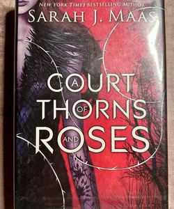 A Court of Thorns and Roses - First Edition!