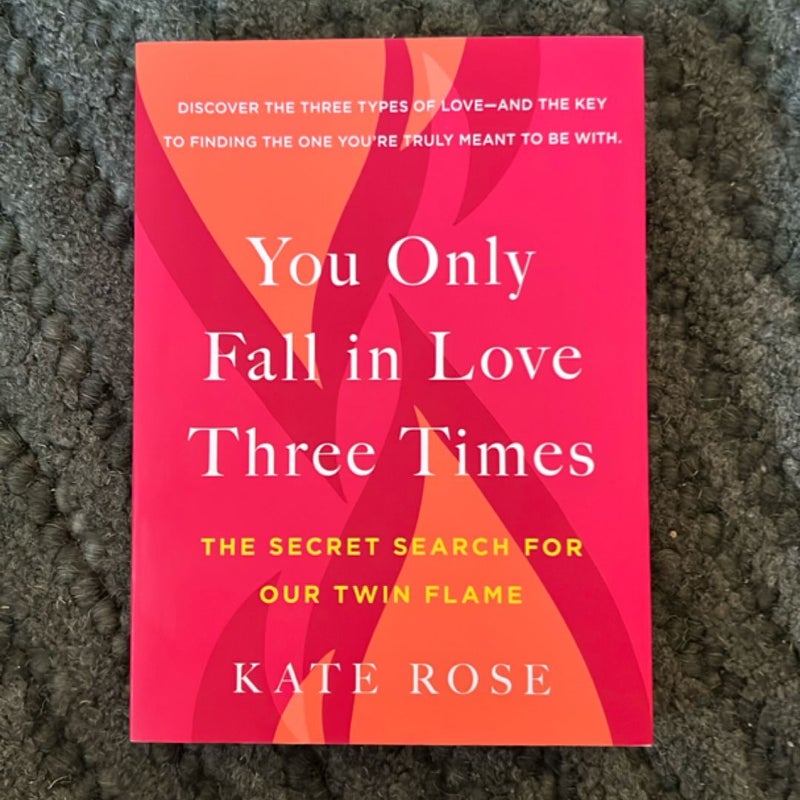 You Only Fall in Love Three Times