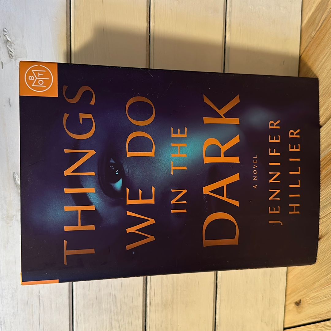 Things We Do in the Dark