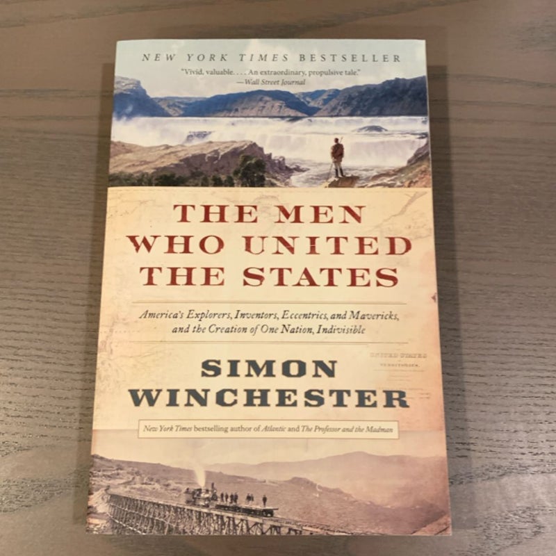 The Men Who United the States