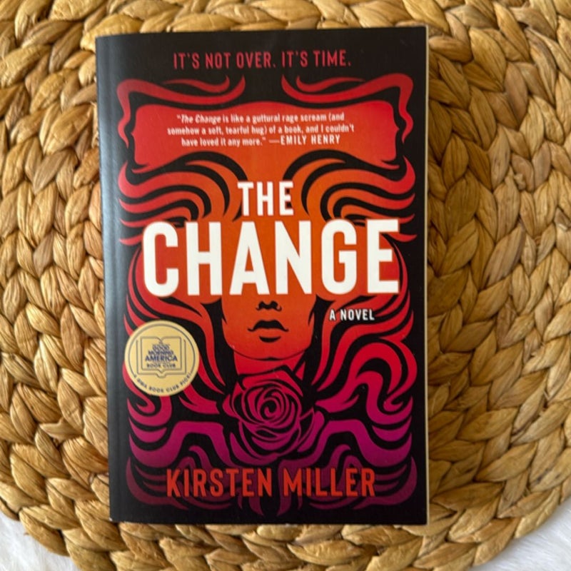 The Change