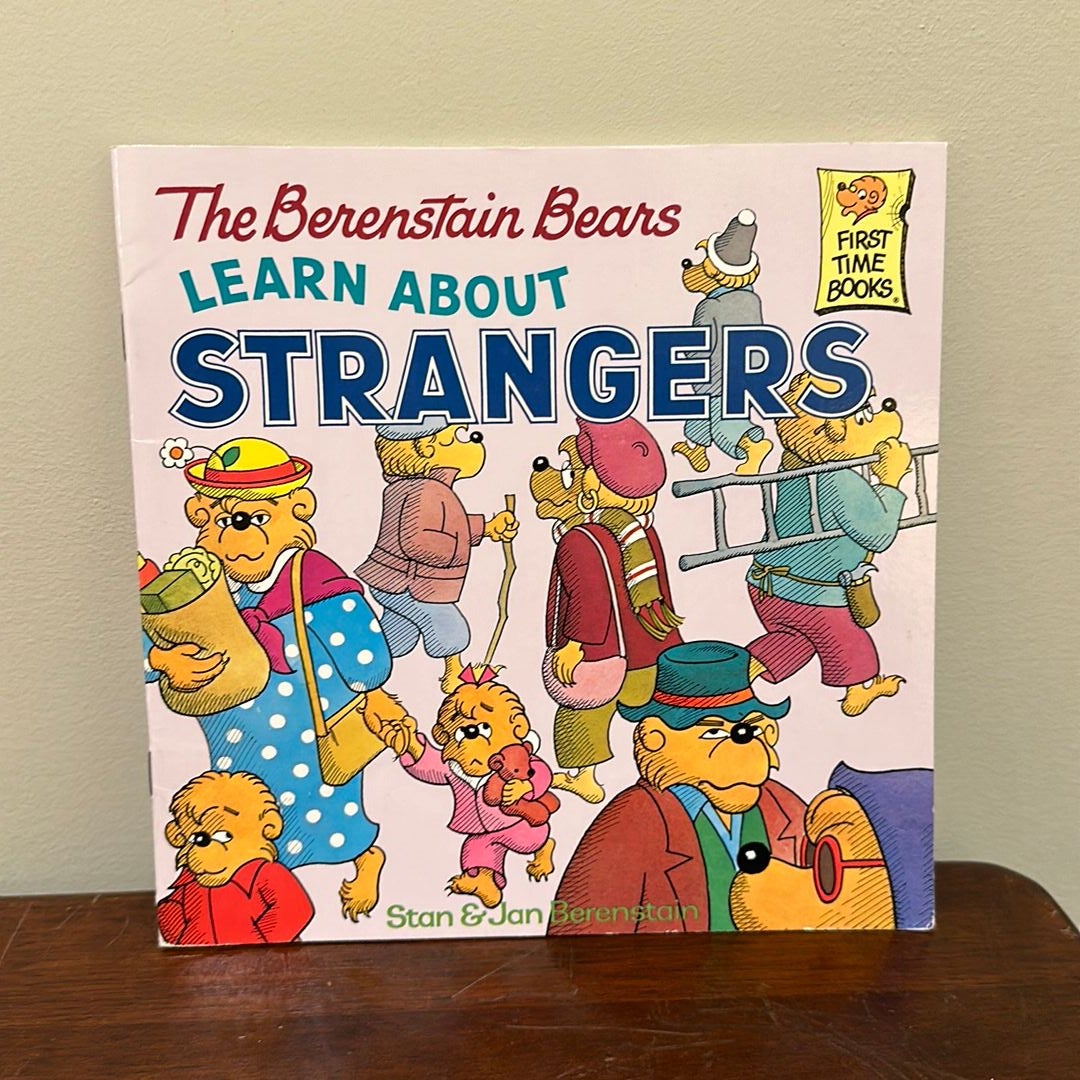 The Berenstain Bears Learn about Strangers