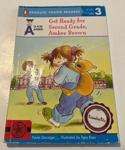 Get Ready for Second Grade, Amber Brown
