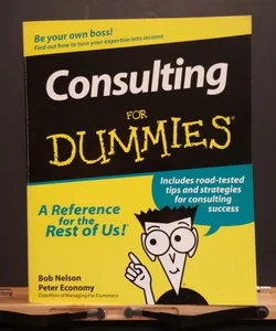 Consulting for Dummies®