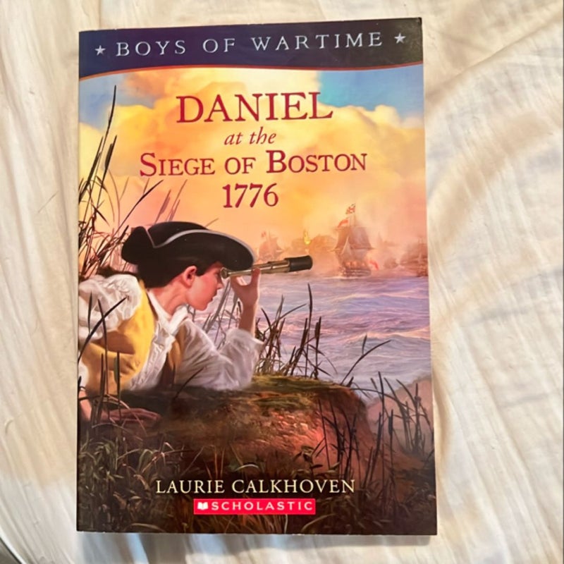 Daniel at the Siege of Boston