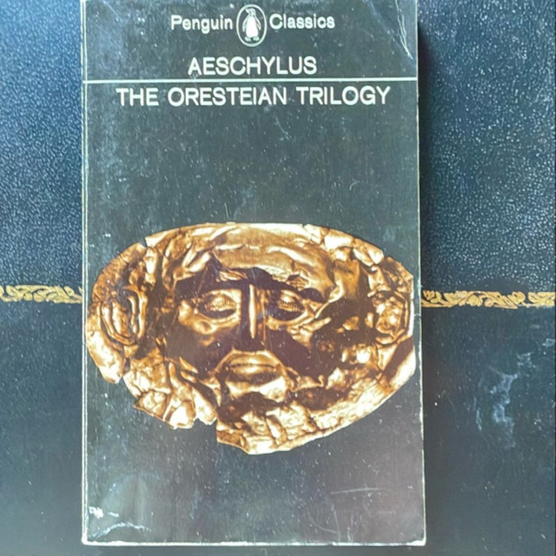 The Oresteian Trilogy