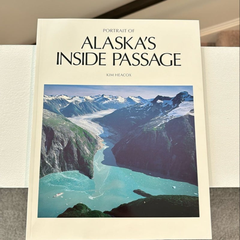 Portrait of Alaskas Inside Passage