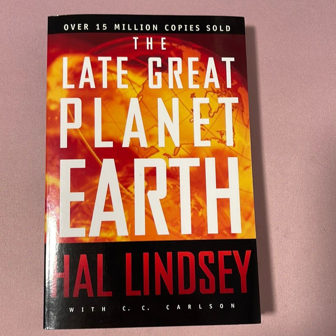 The Late Great Planet Earth