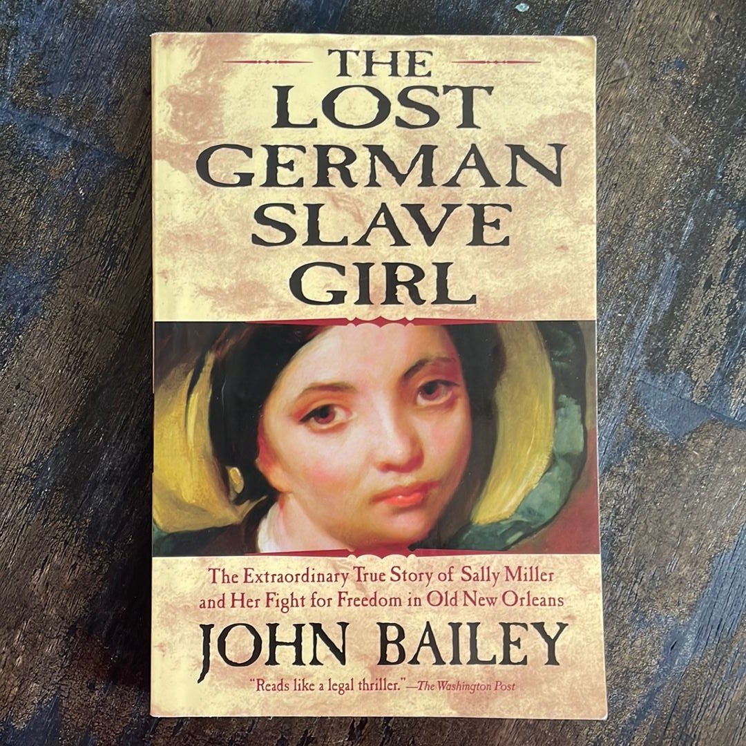 The Lost German Slave Girl