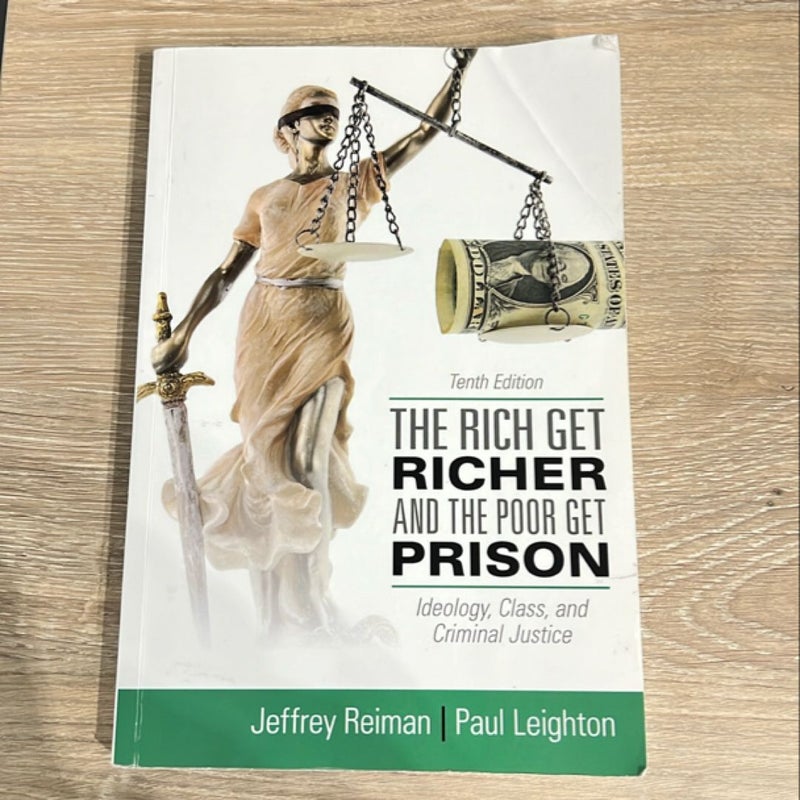 The Rich Get Richer and the Poor Get Prison