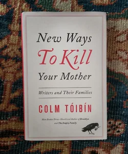 New Ways to Kill Your Mother