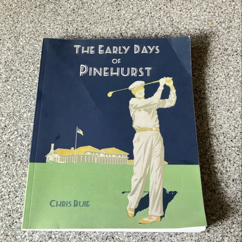 The Early Days of Pinehurst