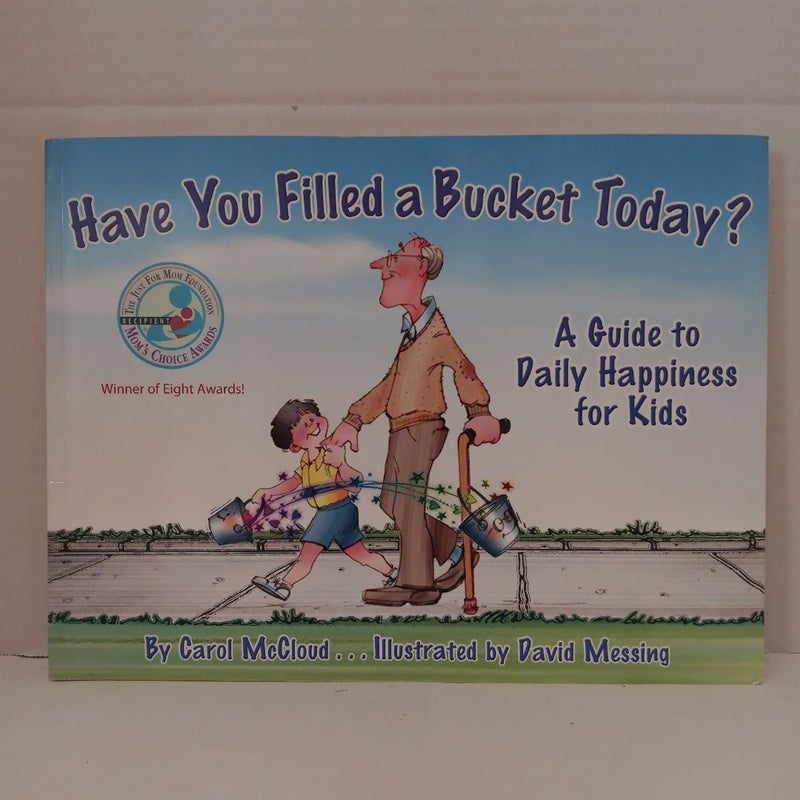 Have You Filled a Bucket Today?