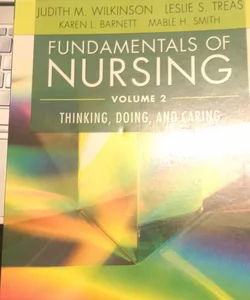 Fundamentals of Nursing, Volume 2