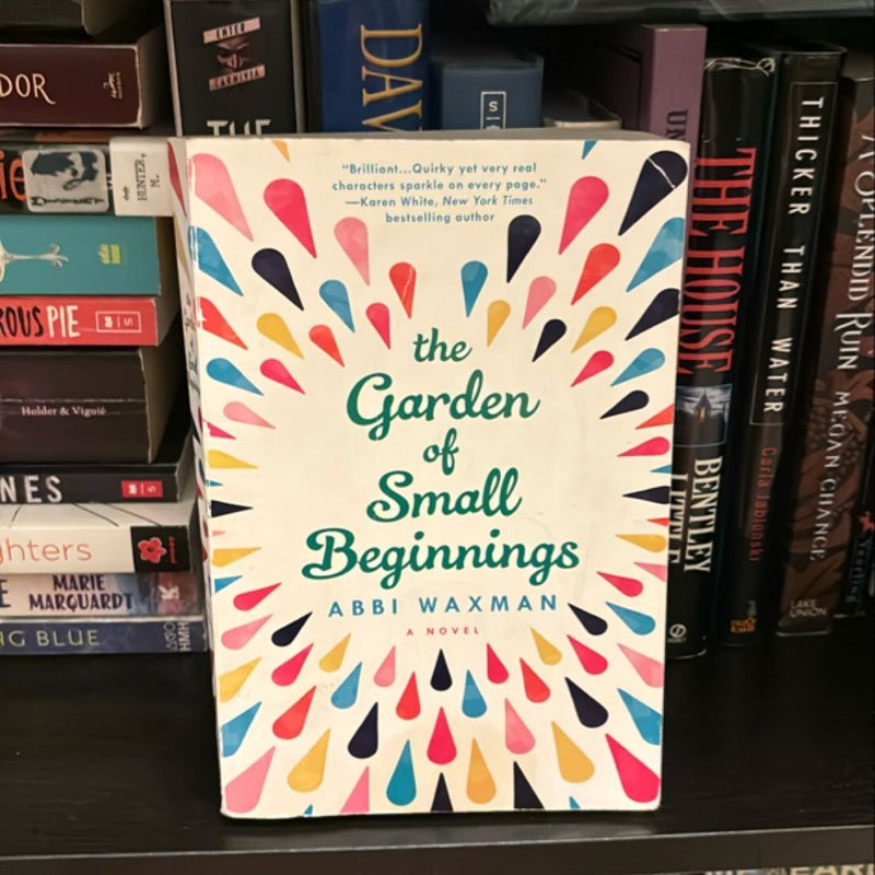 The Garden of Small Beginnings