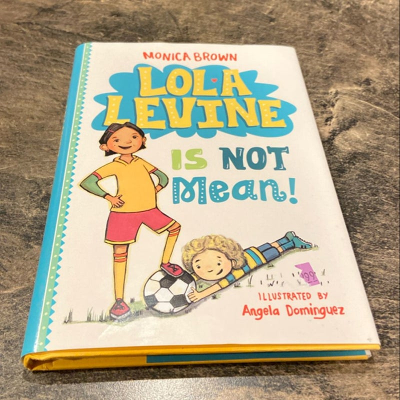 Lola Levine Is Not Mean!