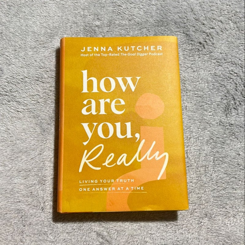 How Are You, Really?