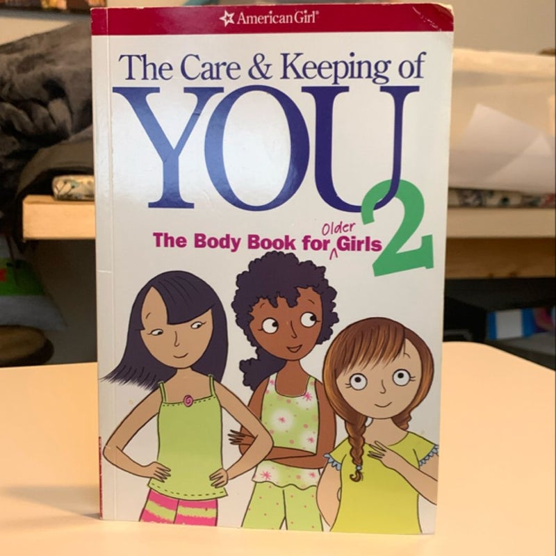 The Care and Keeping of You 2