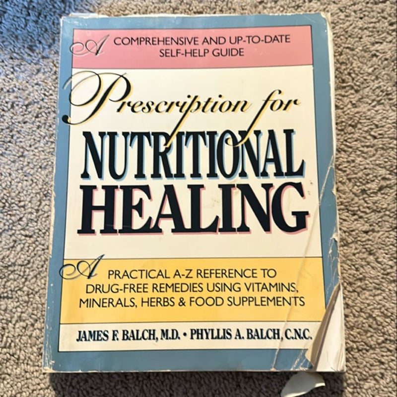 Prescription for Nutritional Healing