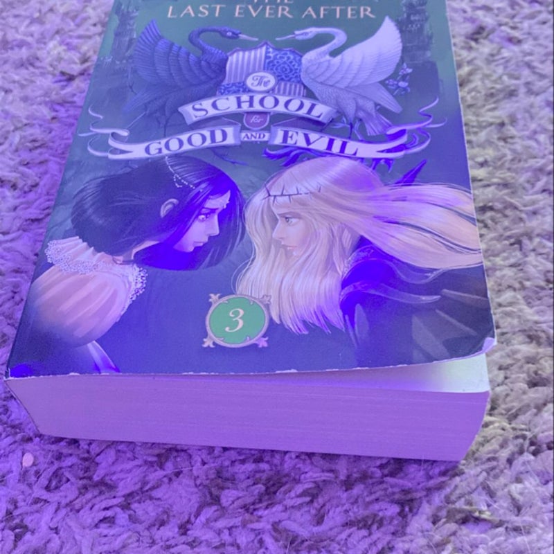 The School for Good and Evil #3: the Last Ever After