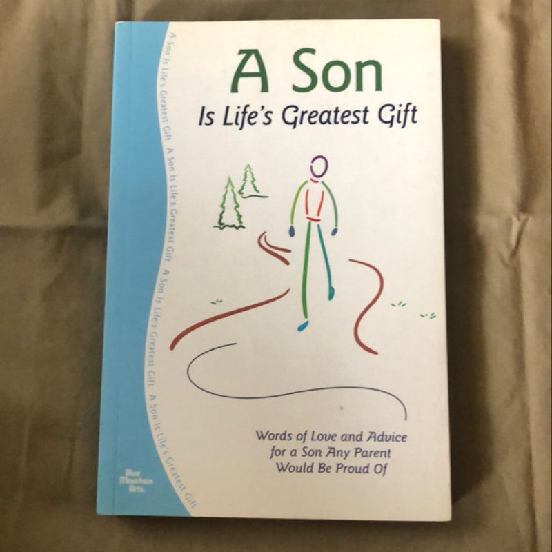 A Son is Life’s Greatest Gift