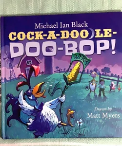 Cock-A-Doodle-Doo-Bop!