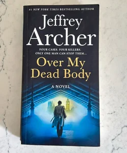 Over My Dead Body (William Warwick Novels)