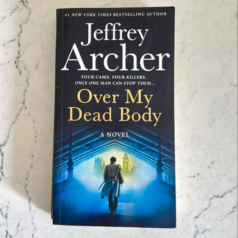 Over My Dead Body (William Warwick Novels)