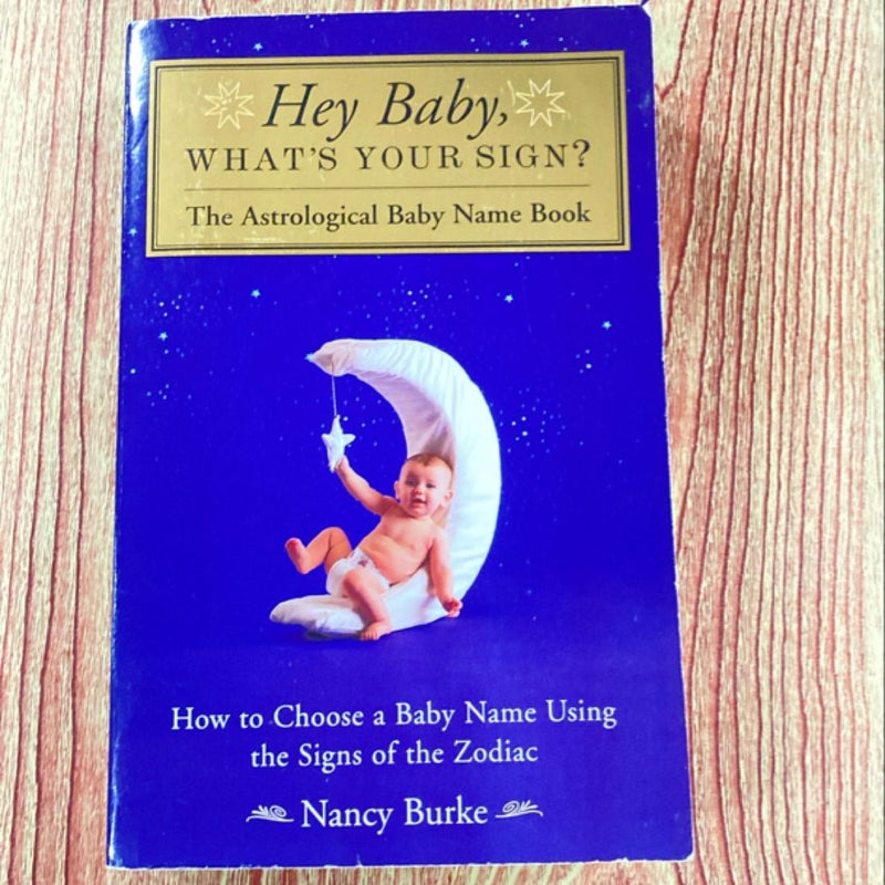 Hey Baby, What's Your Sign?