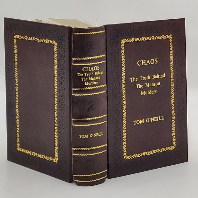 Chaos: Charles Manson, The CIA, and the Secret History of the Sixties by Tom O'Neill Leather-Bound