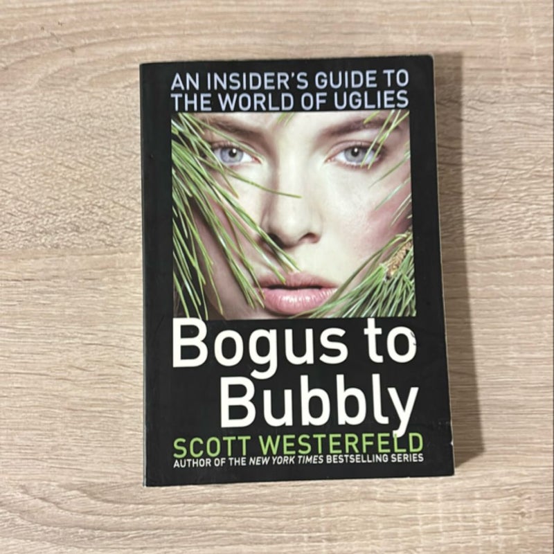 Bogus to Bubbly